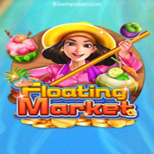 Discovering the Excitement of FloatingMarket: The Innovative Gaming Experience with 80win